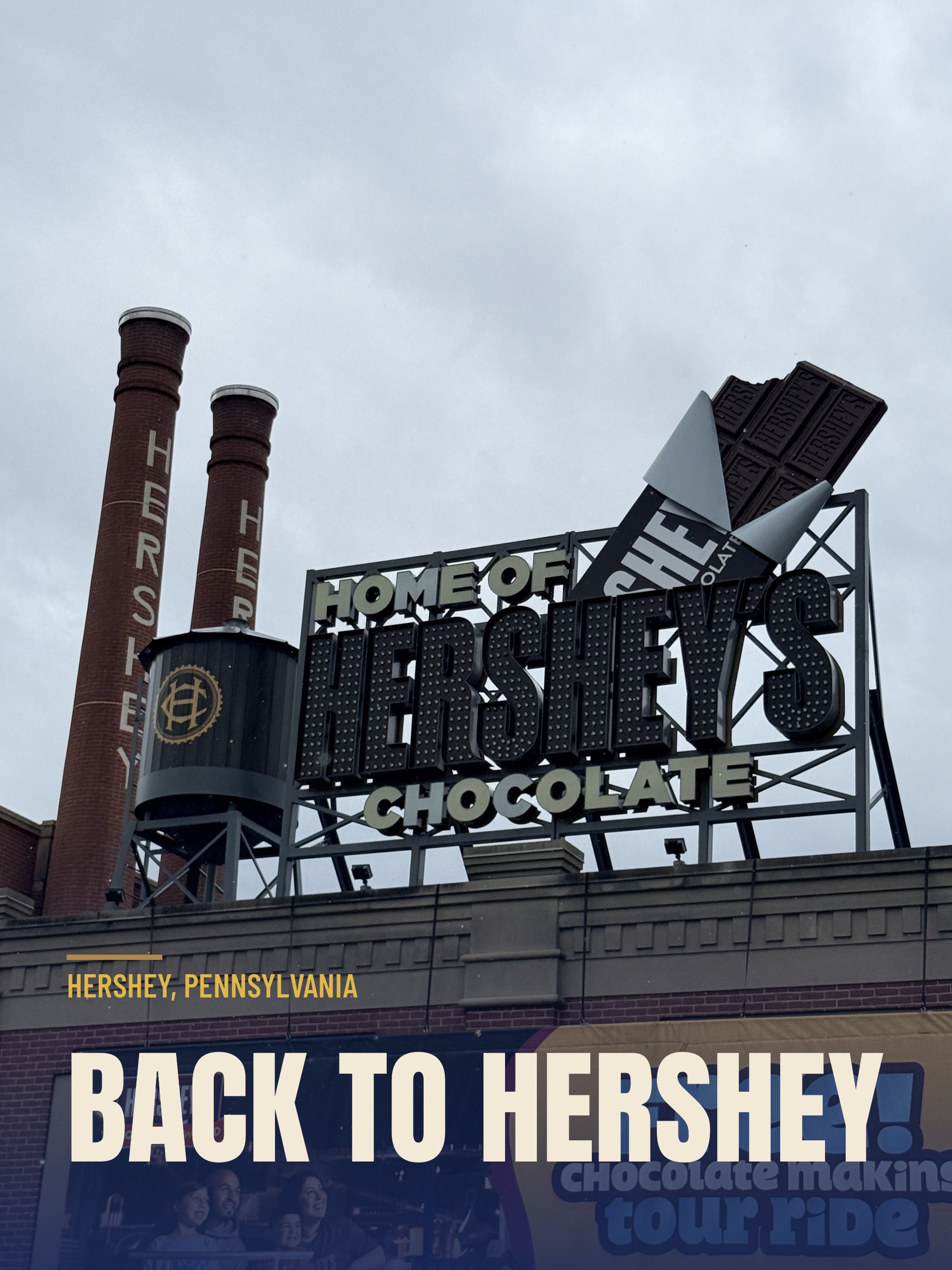 Back to Hershey: A Couple of Rainy Days in Chocolate Town